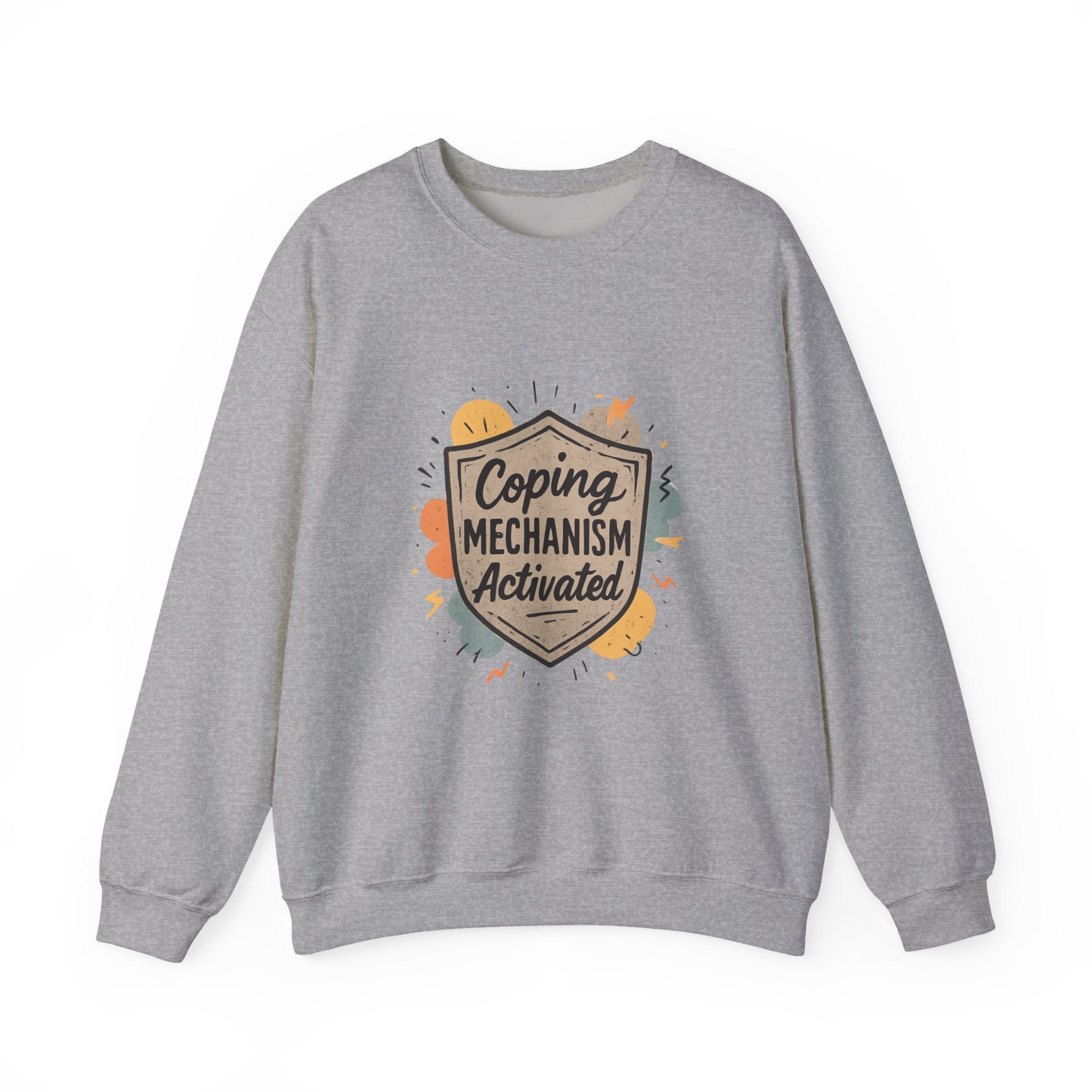 Crewneck Sweatshirt — "Coping Mechanism Activated" Comfort Pullover