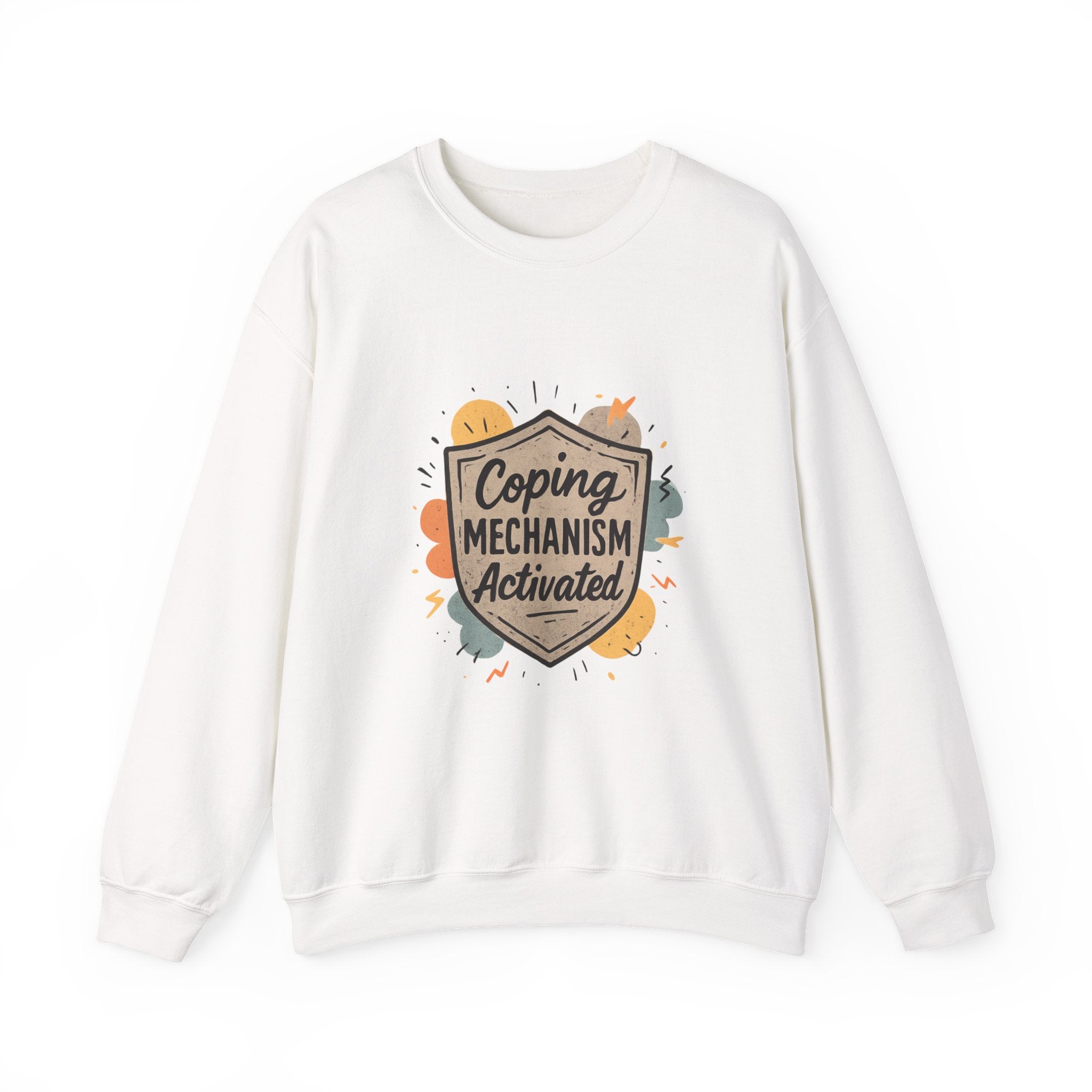 Crewneck Sweatshirt — "Coping Mechanism Activated" Comfort Pullover
