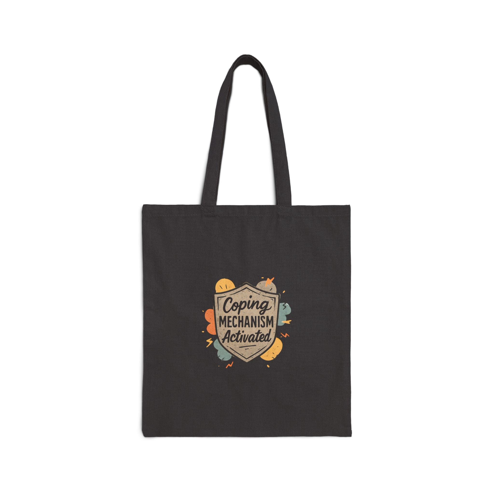 Tote Bag — "Coping Mechanism Activated" Canvas Tote, Mental Health Awareness Reusable Shopper