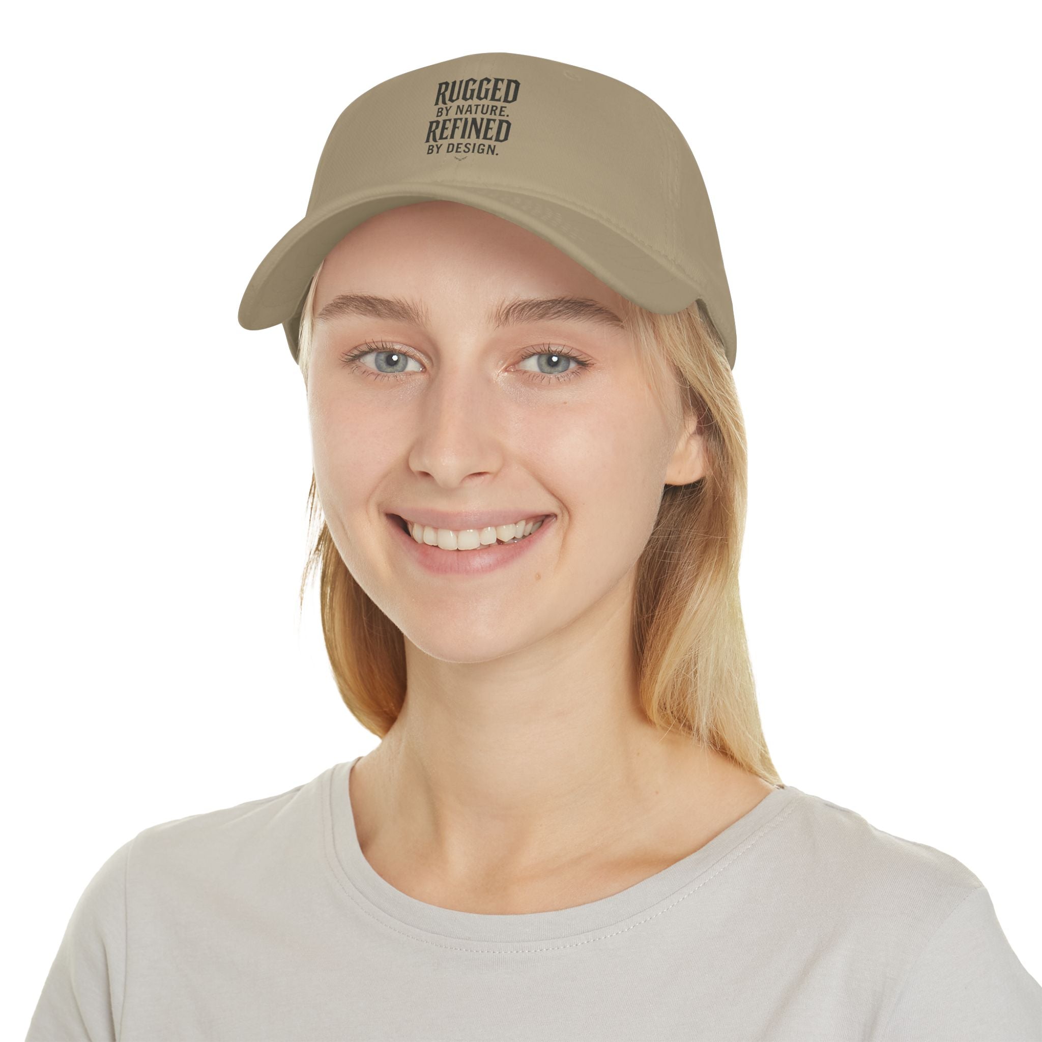 Rugged by Nature Refined by Design - Low Profile Baseball Cap