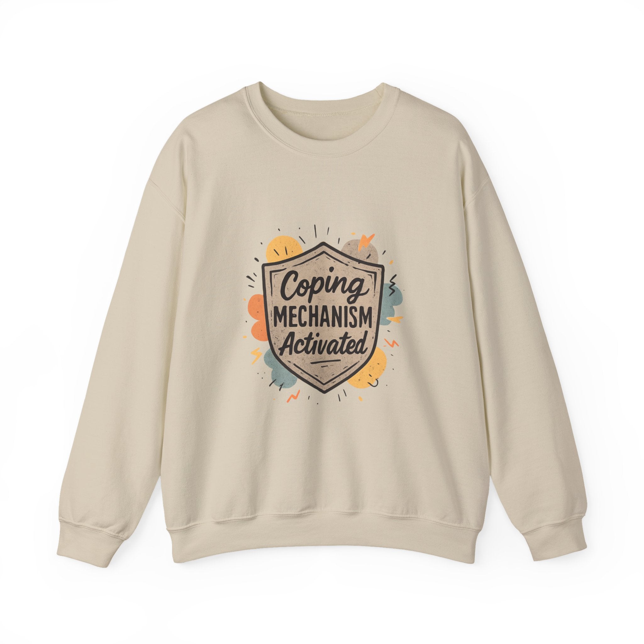 Crewneck Sweatshirt — "Coping Mechanism Activated" Comfort Pullover